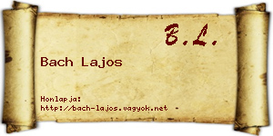 Bach Lajos névjegykártya